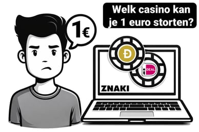 welk casino kan je 1 euro storten