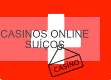 Casinos suíços Casinos online suíços