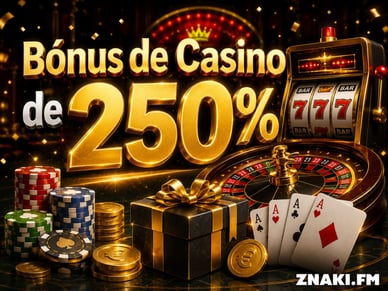 Bónus de Casino de 250%