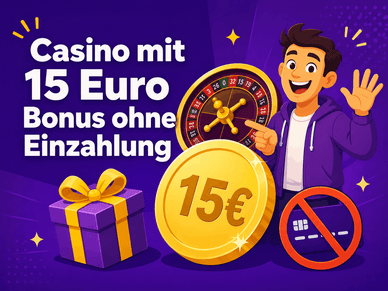 15 Euro Bonus ohne Einzahlung 15-Euro-Bonus ohne Einzahlung