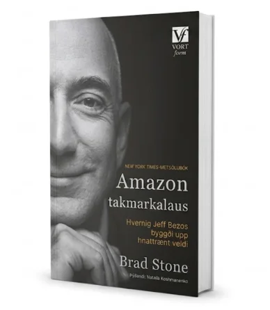 Bókin „Amazon án landamæra. Hvernig Jeff Bezos byggði upp heimsveldi“ Amazon án landamæra: Hvernig Jeff Bezos byggði upp alþjóðlegt heimsveldi