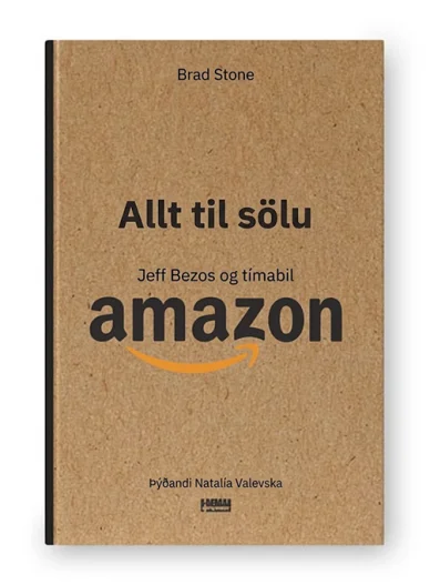 Bókin „Allt er til sölu. Jeff Bezos og Amazon-tímabilið“ Allt er til sölu. Jeff Bezos og Amazon-tímabilið