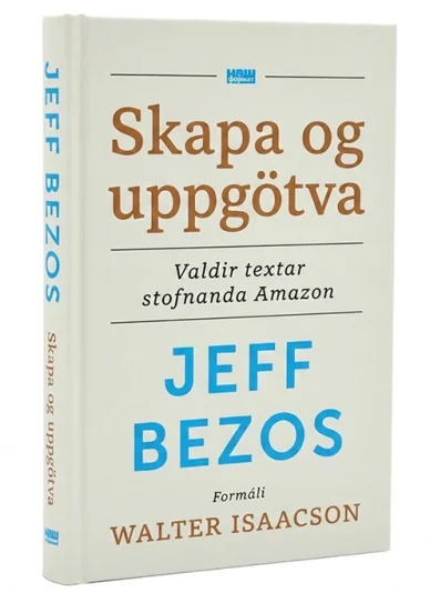 Bókin „Finndu upp og enduruppgötvaðu. Valin texta eftir stofnanda Amazon“ Uppfinning og enduruppgötvun. Valin texti eftir stofnanda Amazon