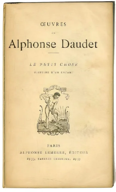 Page de titre de Le Petit Chose d’Alphonse Daudet, édition ancienne.