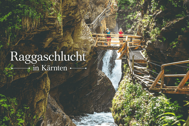 Raggaschlucht in Kärnten