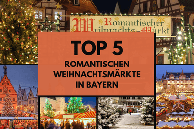 Schönste Weihnachtsmärkte in Bayern