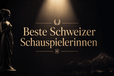 Top 20 der besten Schweizer Schauspielerinnen