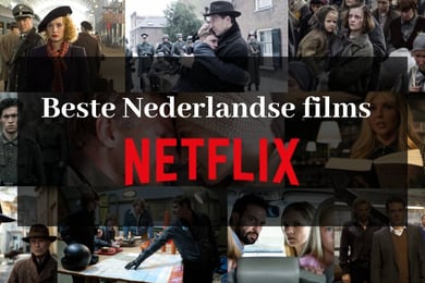 Beste Nederlandse films op Netflix