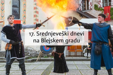17. Srednjeveški dnevi na Blejskem gradu