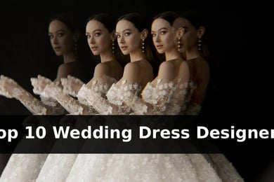 Top 10 Wedding Dress Designers