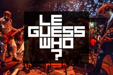 Le Guess Who?