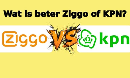 Wat is beter Ziggo of KPN?