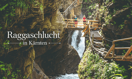 Raggaschlucht in Kärnten