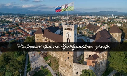 Prešernov dan na Ljubljanskem gradu